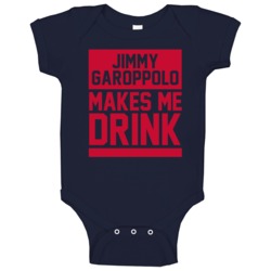 Jimmy Garoppolo Makes Me Drink New England Football Player Funny Fan B Jimmy Garoppolo Makes Me Drink New England Football Player Funny Fan B