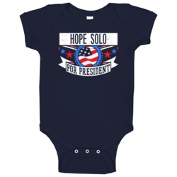 Hope Solo For President Football Olympics Sports Baby One Piece Hope Solo For President Football Olympics Sports Baby One Piece