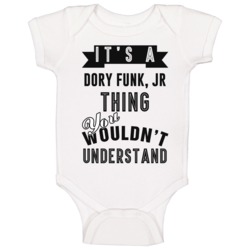 It's A Dory Funk Jr Thing You Wouldn't Understand Video Game Character It's A Dory Funk Jr Thing You Wouldn't Understand Video Game Character