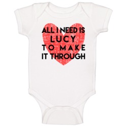 Lucy All I Need To Make It Through Cute Love Heart Custom Name Valenti Lucy All I Need To Make It Through Cute Love Heart Custom Name Valenti
