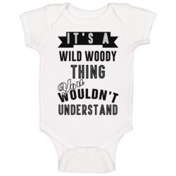 It's A Wild Woody Thing You Wouldn't Understand Video Game Cool Fan Ba It's A Wild Woody Thing You Wouldn't Understand Video Game Cool Fan Ba
