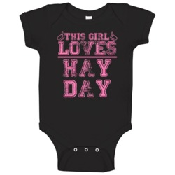 This Girl Loves Hay Day Popular Favorite Video Game Cool Fan Baby One This Girl Loves Hay Day Popular Favorite Video Game Cool Fan Baby One