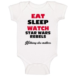 Eat Sleep Watch Star Wars Rebels Sci Fi Cult Tv Show Baby One Piece Eat Sleep Watch Star Wars Rebels Sci Fi Cult Tv Show Baby One Piece