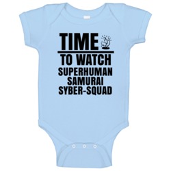 Time To Watch Superhuman Samurai Syber Squad Sci Fi Tv Show Baby One P Time To Watch Superhuman Samurai Syber Squad Sci Fi Tv Show Baby One P