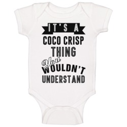 It's A Coco Crisp Thing You Wouldn't Understand Cleveland Baseball Pla It's A Coco Crisp Thing You Wouldn't Understand Cleveland Baseball Pla