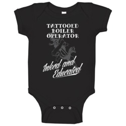 Tattooed Boiler Operator Inked And Educated Cool Badass Job Baby One P Tattooed Boiler Operator Inked And Educated Cool Badass Job Baby One P