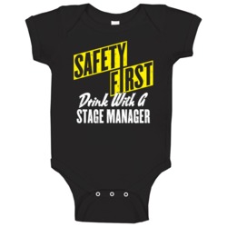 Safety First Drink With Stage Manager Funny Job Beer Wine Baby One Pie Safety First Drink With Stage Manager Funny Job Beer Wine Baby One Pie