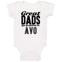 Great Dads Get Promoted To Avo Fathers Day Grandpa Gift Baby One Piece Great Dads Get Promoted To Avo Fathers Day Grandpa Gift Baby One Piece