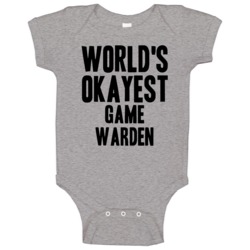 World's Okayest Game Warden Funny Job Occupation Career Baby One Piece World's Okayest Game Warden Funny Job Occupation Career Baby One Piece