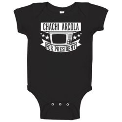 Chachi Arcola For President Tv Show Character Funny Baby One Piece Chachi Arcola For President Tv Show Character Funny Baby One Piece