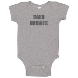 Nash Bridges Tv Show Popular Distressed Look Baby One Piece Nash Bridges Tv Show Popular Distressed Look Baby One Piece