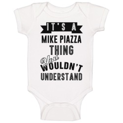 It's A Mike Piazza Thing You Wouldn't Understand New York Baseball Pla It's A Mike Piazza Thing You Wouldn't Understand New York Baseball Pla