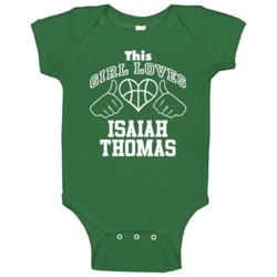 Isaiah Thomas This Girl Loves Heart Boston Basketball Baby One Piece Isaiah Thomas This Girl Loves Heart Boston Basketball Baby One Piece