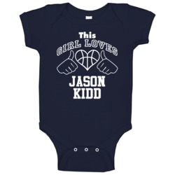 Jason Kidd This Girl Loves Heart Dallas Basketball Baby One Piece Jason Kidd This Girl Loves Heart Dallas Basketball Baby One Piece