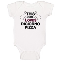 This Girl Loves Digiorno Pizza Foodie Favorite Food Baby One Piece This Girl Loves Digiorno Pizza Foodie Favorite Food Baby One Piece