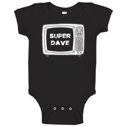 Super Dave Tv Show Baby One Piece Super Dave Tv Show Baby One Piece