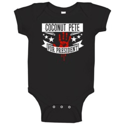 Coconut Pete For President Horror Film Club Dread Movie Baby One Piece Coconut Pete For President Horror Film Club Dread Movie Baby One Piece
