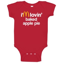 I'm Lovin' Baked Apple Pie Mcdonald's Fast Food Restaurant Baby One Pi I'm Lovin' Baked Apple Pie Mcdonald's Fast Food Restaurant Baby One Pi
