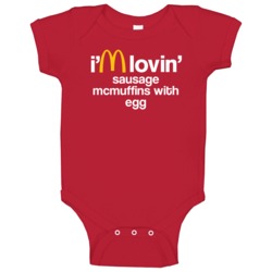 I'm Lovin' Sausage Mcmuffins With Egg Mcdonald's Fast Food Baby One Pi I'm Lovin' Sausage Mcmuffins With Egg Mcdonald's Fast Food Baby One Pi