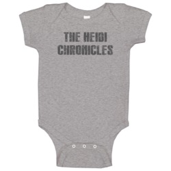The Heidi Chronicles Tv Show Popular Distressed Look Baby One Piece The Heidi Chronicles Tv Show Popular Distressed Look Baby One Piece