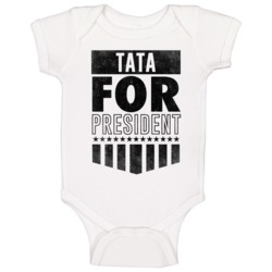 Tata For President Spanish Dad Election Father's Day Custom Gift Baby Tata For President Spanish Dad Election Father's Day Custom Gift Baby