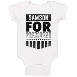 Samson For President Personalized Male Dad Name Father's Day Gift Baby Samson For President Personalized Male Dad Name Father's Day Gift Baby