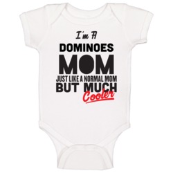 I'm A Dominoes Mom But Much Cooler Mother's Day Gift Baby One Piece I'm A Dominoes Mom But Much Cooler Mother's Day Gift Baby One Piece
