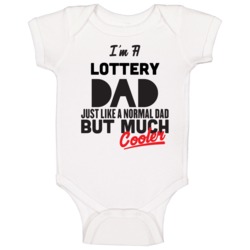 I'm A Lottery Dad Much Cooler Cool Father's Day Gift Baby One Piece I'm A Lottery Dad Much Cooler Cool Father's Day Gift Baby One Piece