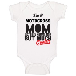 I'm A Motocross Mom But Much Cooler Mother's Day Gift Baby One Piece I'm A Motocross Mom But Much Cooler Mother's Day Gift Baby One Piece