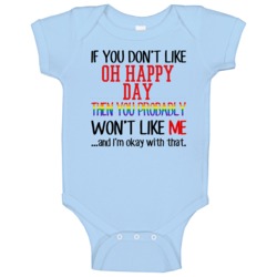If You Don't Like Oh Happy Day You Won't Like Me Film Fan Baby One Pie If You Don't Like Oh Happy Day You Won't Like Me Film Fan Baby One Pie