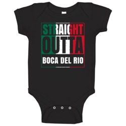 Straight Outta Boca Del Rio Mexican City Mexico Grunge Parody Baby One Straight Outta Boca Del Rio Mexican City Mexico Grunge Parody Baby One