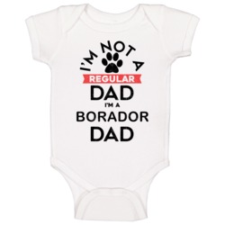 I'm A Borador Dad Pet Dog Breed Animal Lover Baby One Piece I'm A Borador Dad Pet Dog Breed Animal Lover Baby One Piece