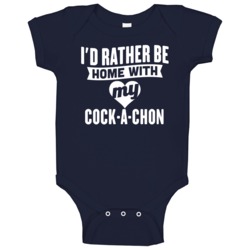 Rather Be Home With My Cock-a-chon  Animal Lover Baby One Piece