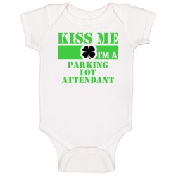 Parking Lot Attendant Kiss Me Im An Occupation Job Funny St Patricks D