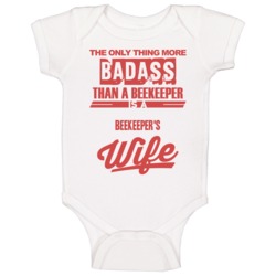 Beekeeper's Wife Is More Badass Than A Beekeeper Cool Job Baby One Pie