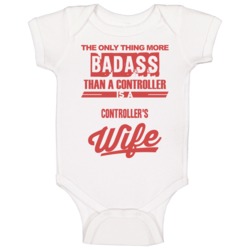 Controller's Wife Is More Badass Than A Controller Cool Job Baby One P Controller's Wife Is More Badass Than A Controller Cool Job Baby One P