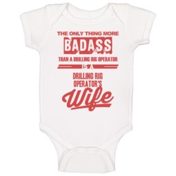 Drilling Rig Operator's Wife Is More Badass Than A Drilling Rig Operat