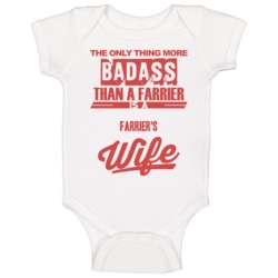 Farrier's Wife Is More Badass Than A Farrier Cool Job Baby One Piece