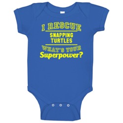 I Rescue Snapping Turtles Whats Your Superpower Animal Lover Baby One 