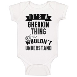 Its A Gherkin Thing Wouldnt Understand Cool Retro Foodie Baby One Piec