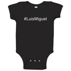 Hashtag #luismiguel Hollywood Walk Of Fame Baby One Piece Hashtag #luismiguel Hollywood Walk Of Fame Baby One Piece