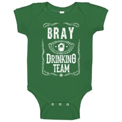 Bray Irish Drinking Team Whiskey Beer Custom Name St Patricks Day Baby