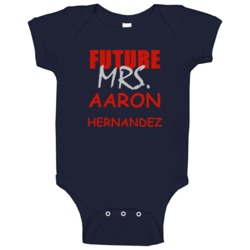 Aaron Hernandez Future Mrs Football Sports New England Baby One Piece