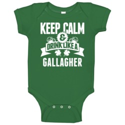 Keep Calm And Drink Like A Gallagher St Patricks Day Last Name Baby On
