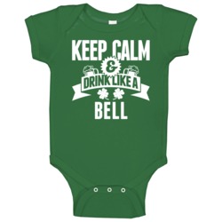 Keep Calm And Drink Like A Bell St Patricks Day Last Name Baby One Pie