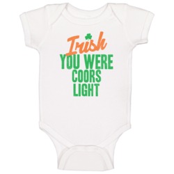 Coors Light I Wish Irish You Were Food Drink Funny Party St Patricks D Coors Light I Wish Irish You Were Food Drink Funny Party St Patricks D