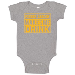 Pierre Garcon Makes Me Drink Funny Football Washington Fan Baby One Pi Pierre Garcon Makes Me Drink Funny Football Washington Fan Baby One Pi