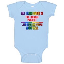 All I Care About Is The Laramie Project Film Baby One Piece All I Care About Is The Laramie Project Film Baby One Piece