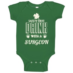 Feel Safe At Night Drink With A Surgeon St Patricks Day Job Drinking B Feel Safe At Night Drink With A Surgeon St Patricks Day Job Drinking B