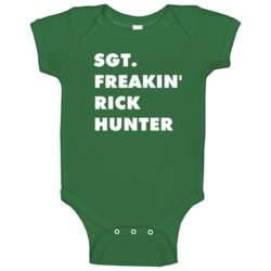 Sgt Freakin' Rick Hunter Hunter Tv Character Baby One Piece Sgt Freakin' Rick Hunter Hunter Tv Character Baby One Piece